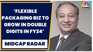 UFlex's Rajesh Bhatia On Q4 Earnings, Demand Trends & FY24 Outlook | Midcap Radar | CNBCTV18