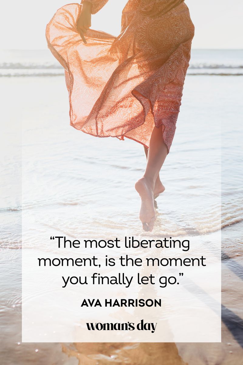 <p>“The most liberating moment, is the moment you finally let go.”</p>