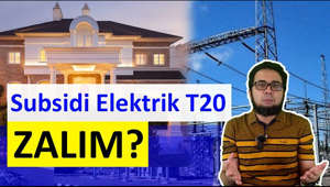 Subsidi Elektrik T20 Zalim ke?