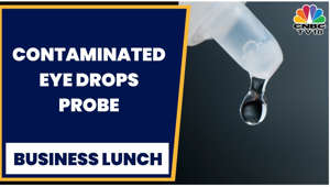 CDSCO Initiates Probe Into Spurious Eye Drops | Business Lunch | CNCBC TV18