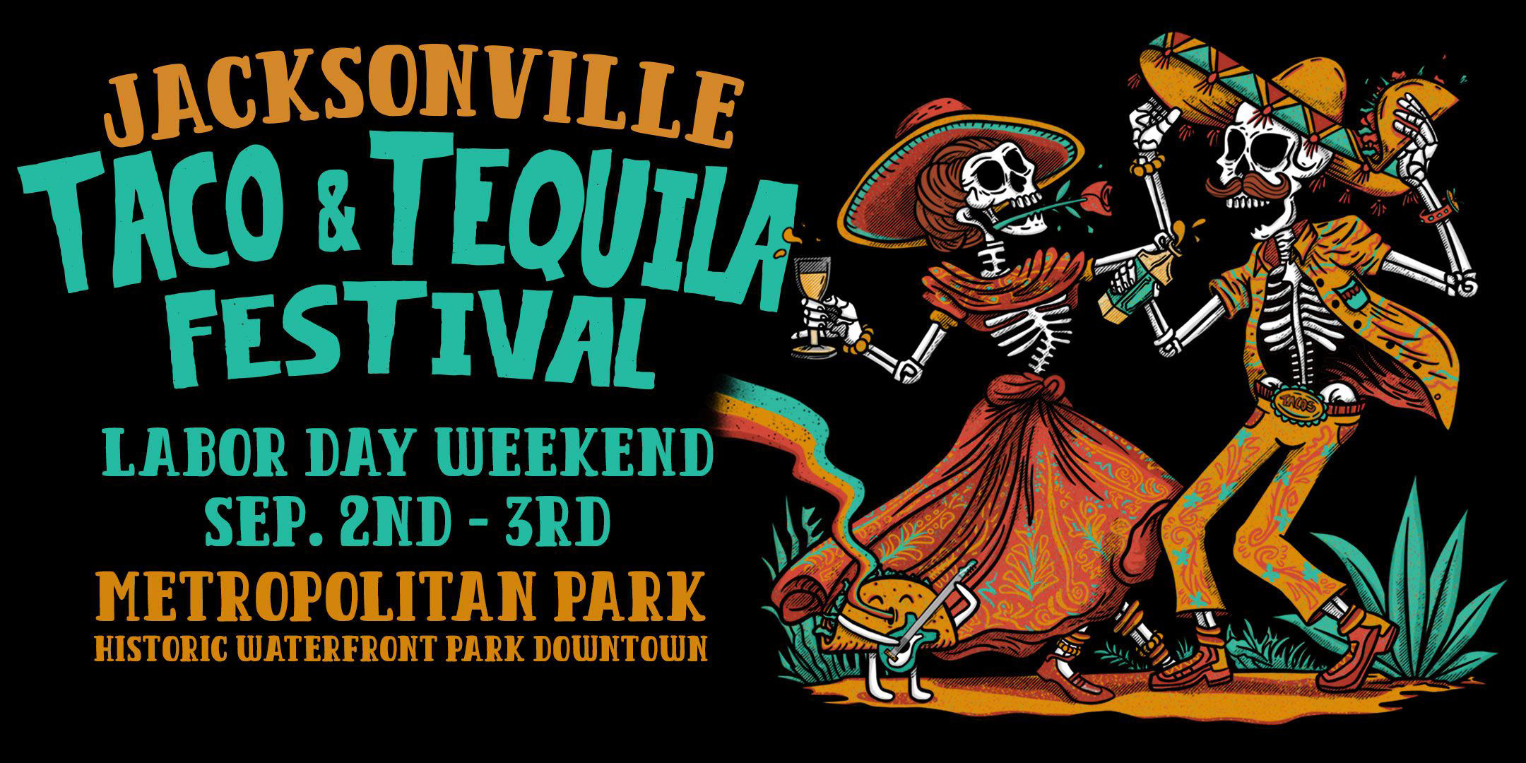 The Jacksonville Taco & Tequila Festival will be coming to downtown