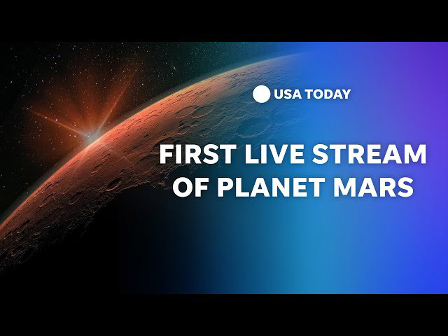 Mars live stream: Watch spacecraft stream images from red planet in ...