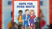 Celebrate Pride with new LGBTQ+ reads: 'Hope for Ryan White'