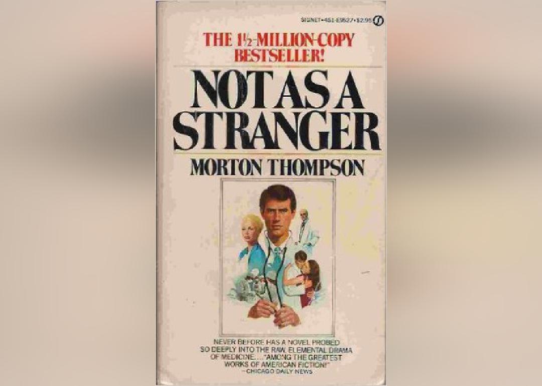 <p>"Not As a Stranger" details the world of a young doctor who sacrifices everything for his career. The novel became a film in 1955.</p>