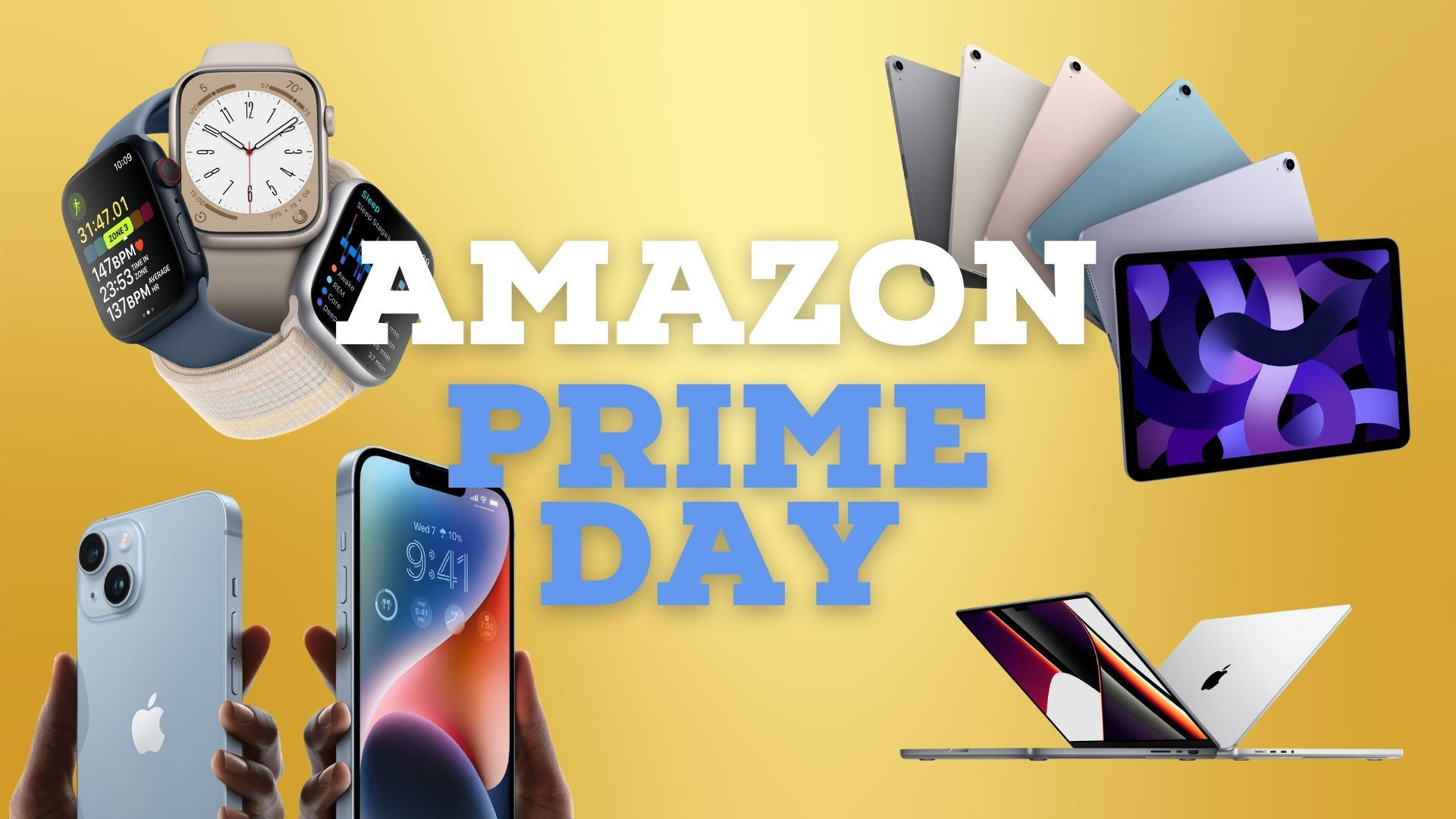 Best Apple Prime Day 2023 deals The best iPhone, Watch, iPad, and Mac