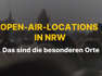 Die besonderen Open-Air-Locations in NRW