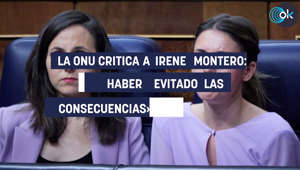 La ONU critica a Irene Montero: «Podía haber evitado las consecuencias» del sólo ‘sí es sí’