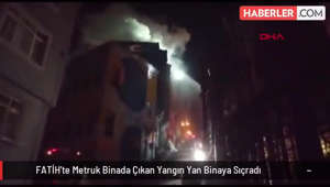 FATİH'te Metruk Binada Çıkan Yangın Yan Binaya Sıçradı