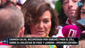Carmen Calvo, recuperada por Sánchez para el 23J, sobre el malestar de Page y Lambán: «Primero España»
