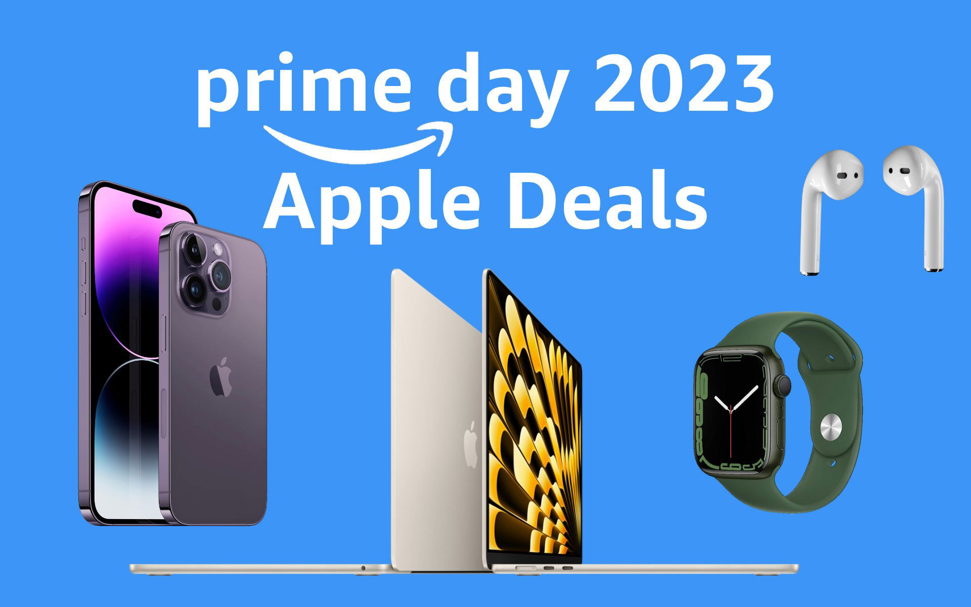 Prime Day Apple Deals AirPods, iPads, iPhones, MacBooks, and Apple