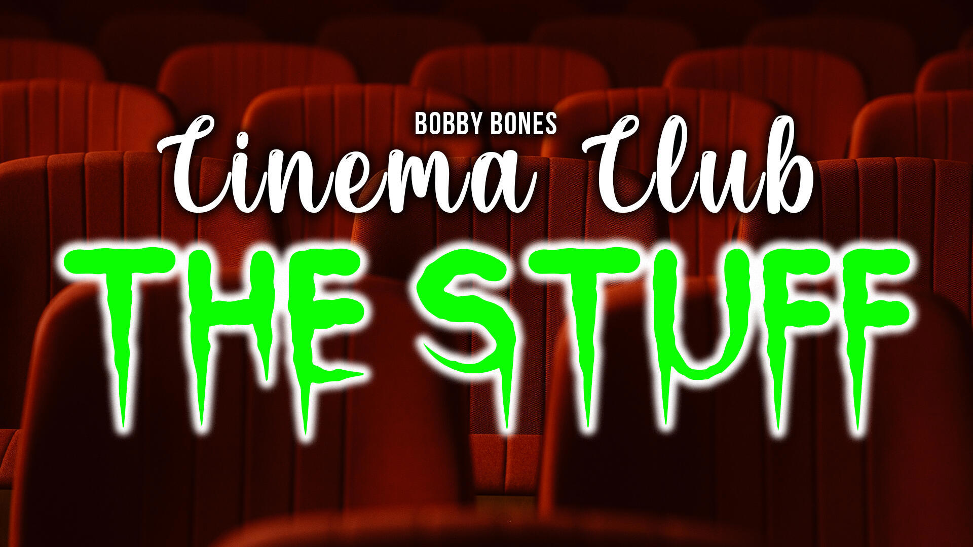 Bobby Bones Cinema Club Show Reviews ‘The Stuff’