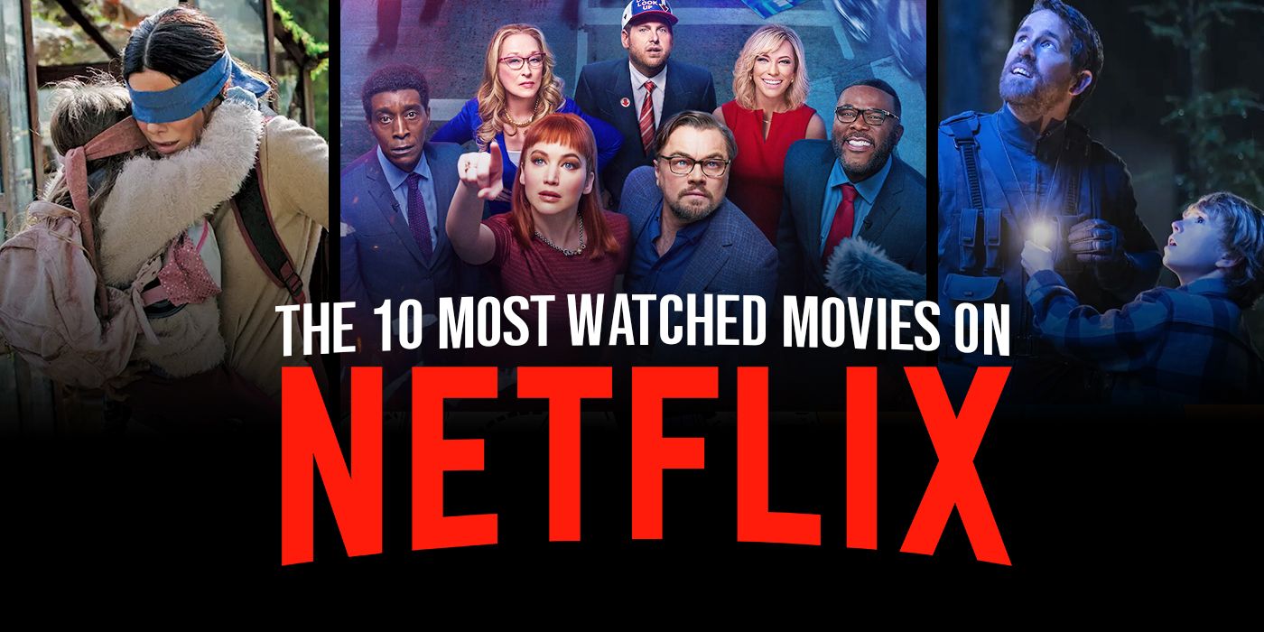 10 Most Watched Movies On Netflix, Ever