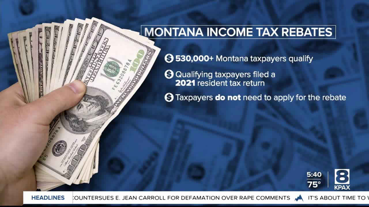 tax rebates will begin to go out to Montana taxpayers next week