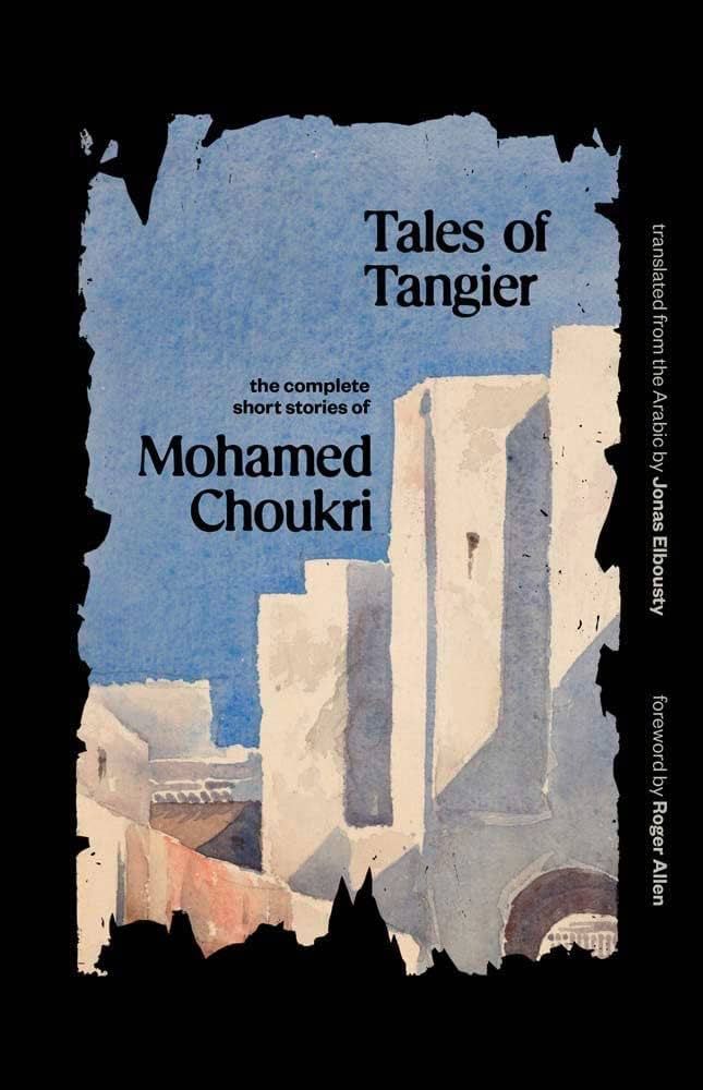 <p><strong>$14.88</strong></p><p>Mohamed Choukri didn’t learn how to read or write until he was 20 years old and incarcerated. But once he did, Choukri’s writing earned him the friendship of Paul Bowles, Jean Genet, and Tennessee Williams. This collection, translated by Jonas Elbousty, is made up of 31 of the Moroccan author’s short and piercing stories. They represent the people Choukri knew in his homeless youth, con men, children searching for scraps, and women so desperate, they’d consider selling their newborns. Choukri, whose work has been translated into dozens of languages and censored in Morocco, called his work a protest.</p>