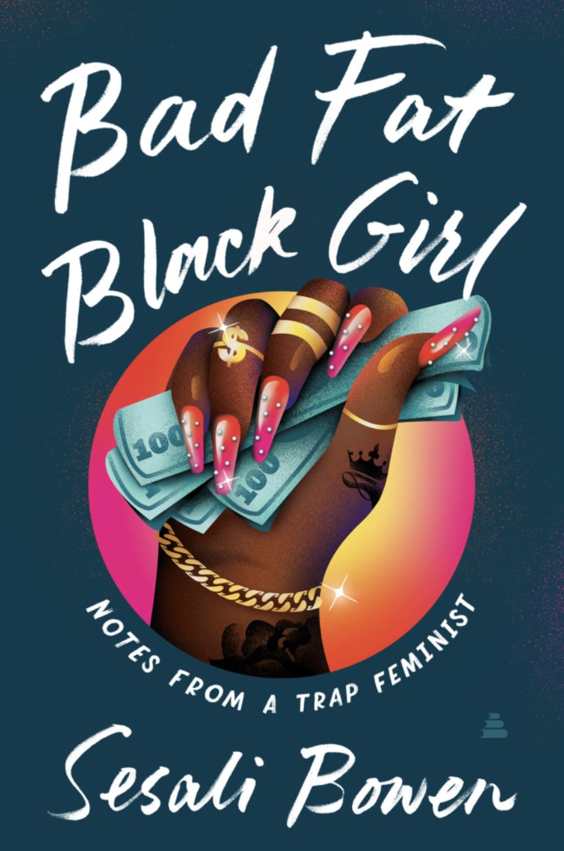 <p><a href="https://www.amazon.com/Bad-Fat-Black-Girl-Feminist-ebook/dp/B08RZ5YN32/">BUY NOW</a></p><p>$16</p><p><strong><a href="https://www.amazon.com/Bad-Fat-Black-Girl-Feminist-ebook/dp/B08RZ5YN32/" class="ga-track">"Bad Fat Black Girl: Notes From a Trap Feminist" by Sesali Bowen</a> ($16)</strong></p> <p>Written by entertainment journalist Sesali Bowen, this book is a mix of memoir and analysis. It follows Bowen from her early years falling in love with hip-hop on Chicago's South Side to profiling major artists like Megan Thee Stallion and <a class="sugar-inline-link ga-track" title="Latest photos and news for Lizzo" href="https://www.popsugar.com/Lizzo">Lizzo</a>. When Bowen realized that much of the complexity and nuance she was observing in the women she was writing about wasn't being reflected in mainstream feminism, she decided to coin her own term - "trap feminism" - which explores the boundaries between feminism and hip-hop while also reflecting on queerness, fatphobia, and capitalism at large.</p>