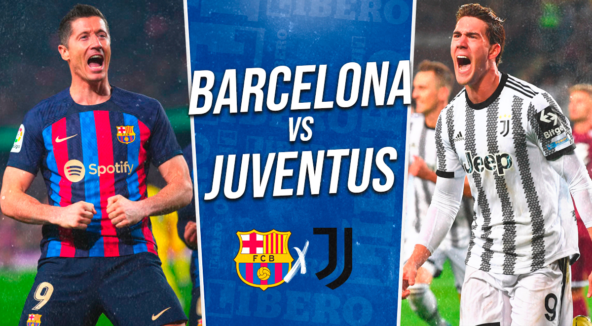 Barcelona vs. Juventus EN VIVO horarios y dónde ver partido por el