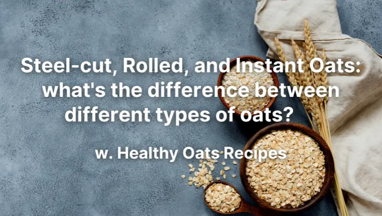 Steel-cut, Rolled, and Instant Oats: What’s the difference between ...