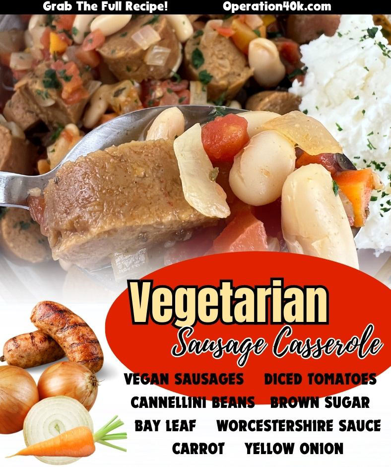Vegetarian Sausage Casserole: A Hearty Meatless Meal Perfect for Any Night