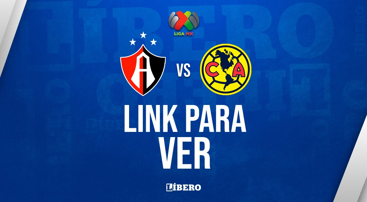 [LINK AQUÍ] Canal 5 y TUDN EN VIVO, América vs. Atlas por Liga MX