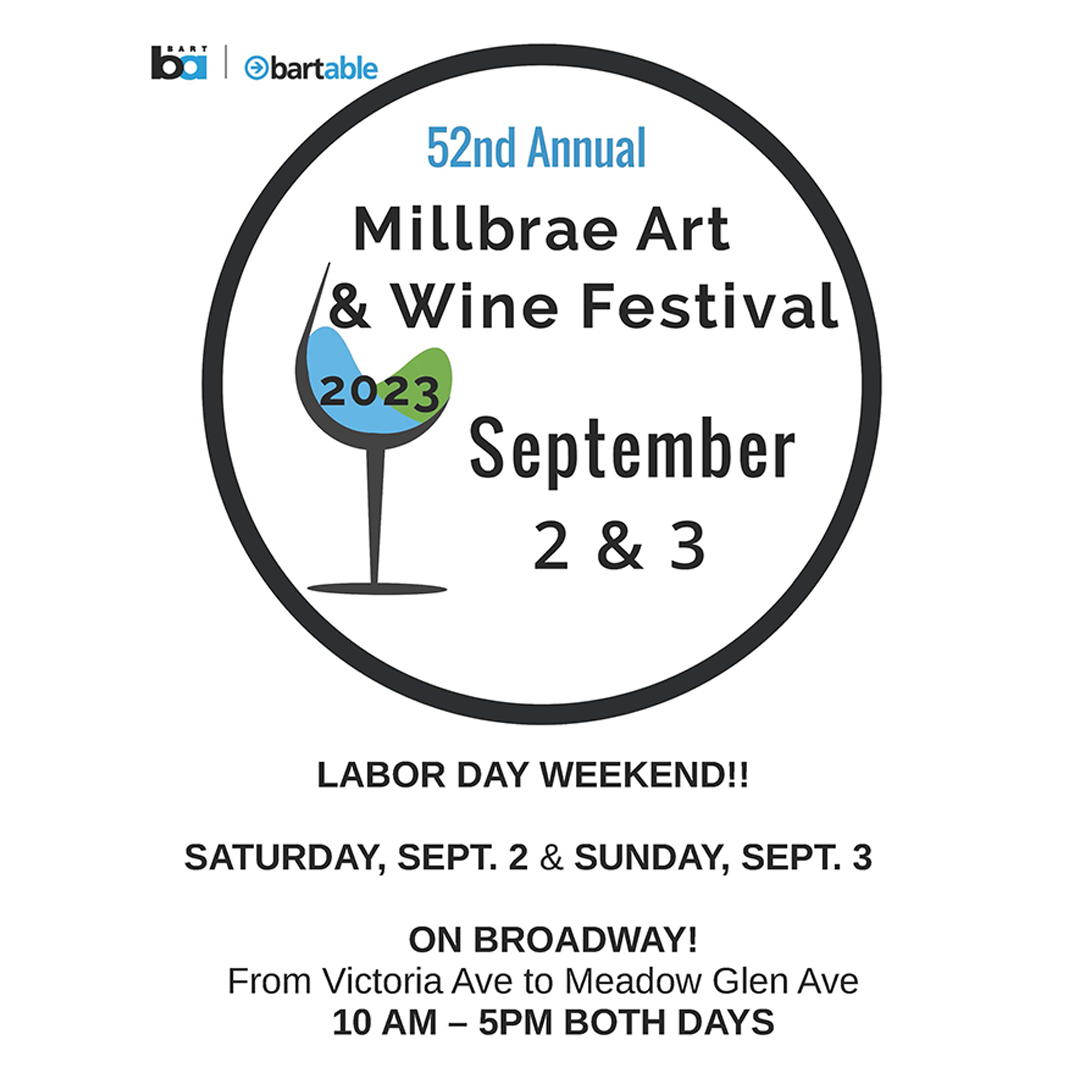 Join us for the 52nd Annual Millbrae Art & Wine Festival this Labor Day