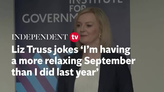 Liz Truss jokes ‘I’m having a more relaxing September than I did last ...