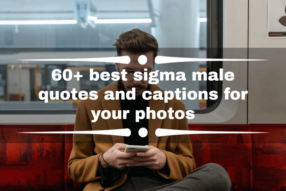 What Is a Sigma Male? How to Tell if You Fit the Latest Male