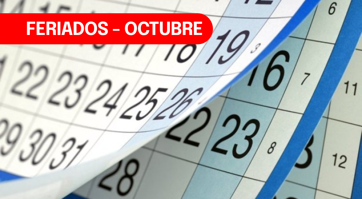 Feriados en octubre 2023 conoce el calendario de días no laborables