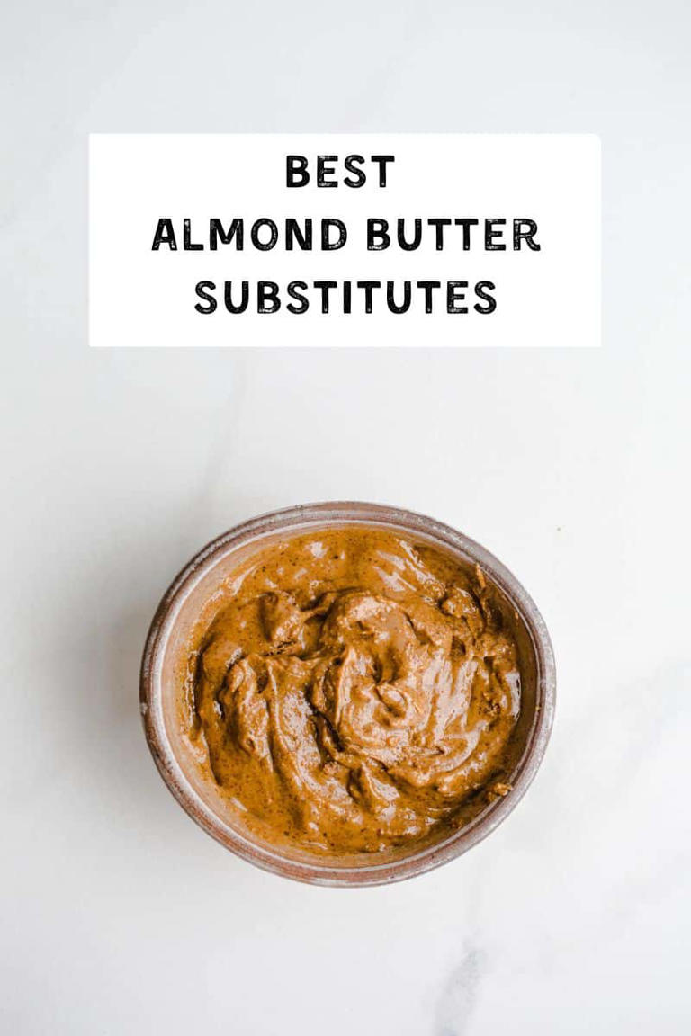 Best Almond Butter Substitutes