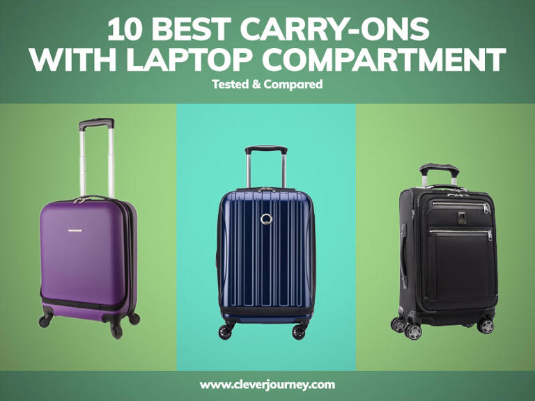 10 Best Carry-On Suitcases With A Laptop Compartment