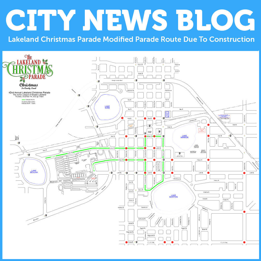 City News Blog Lakeland Christmas Parade Modified Parade Route Due To