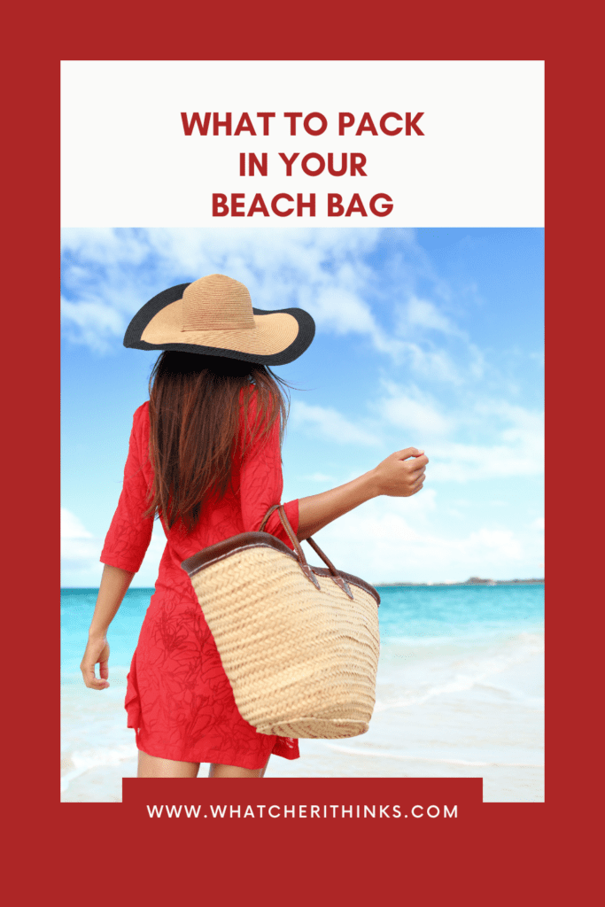 Ultimate List of What to Pack in Your Beach Bag