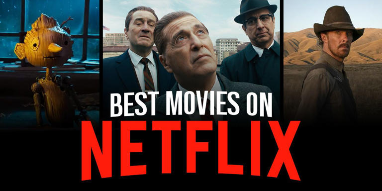 The 46 Best Movies on Netflix Right Now (April 2024)