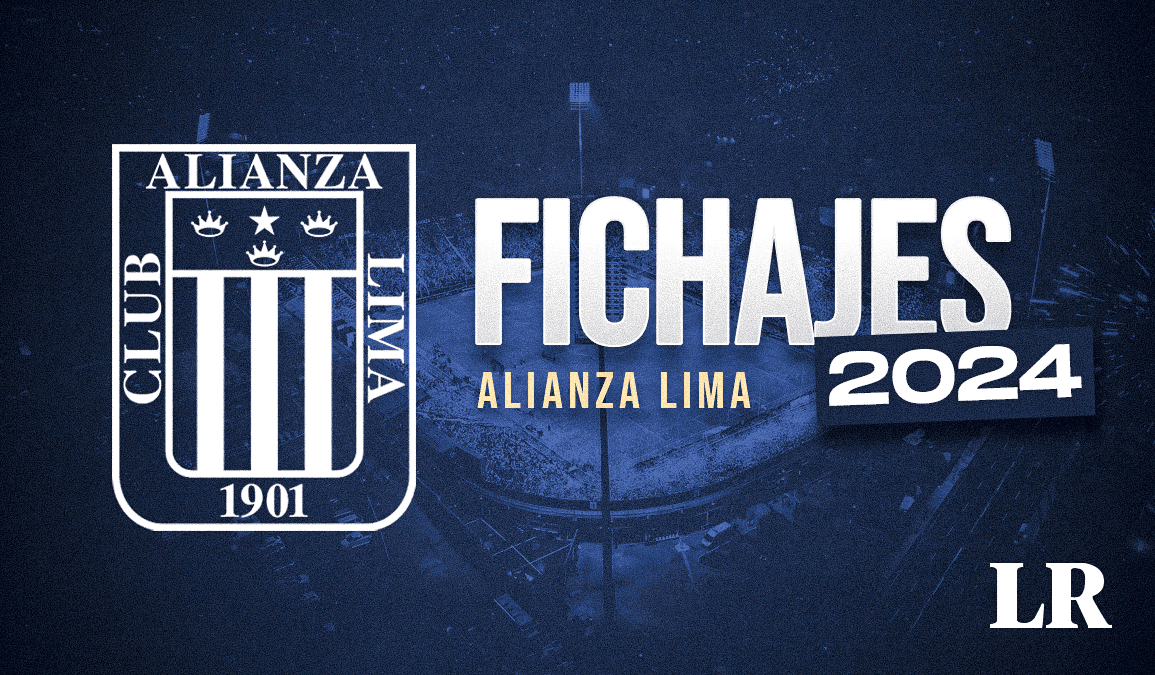 Fichajes Alianza Lima 2024 repasa las altas y bajas para la Liga 1 y