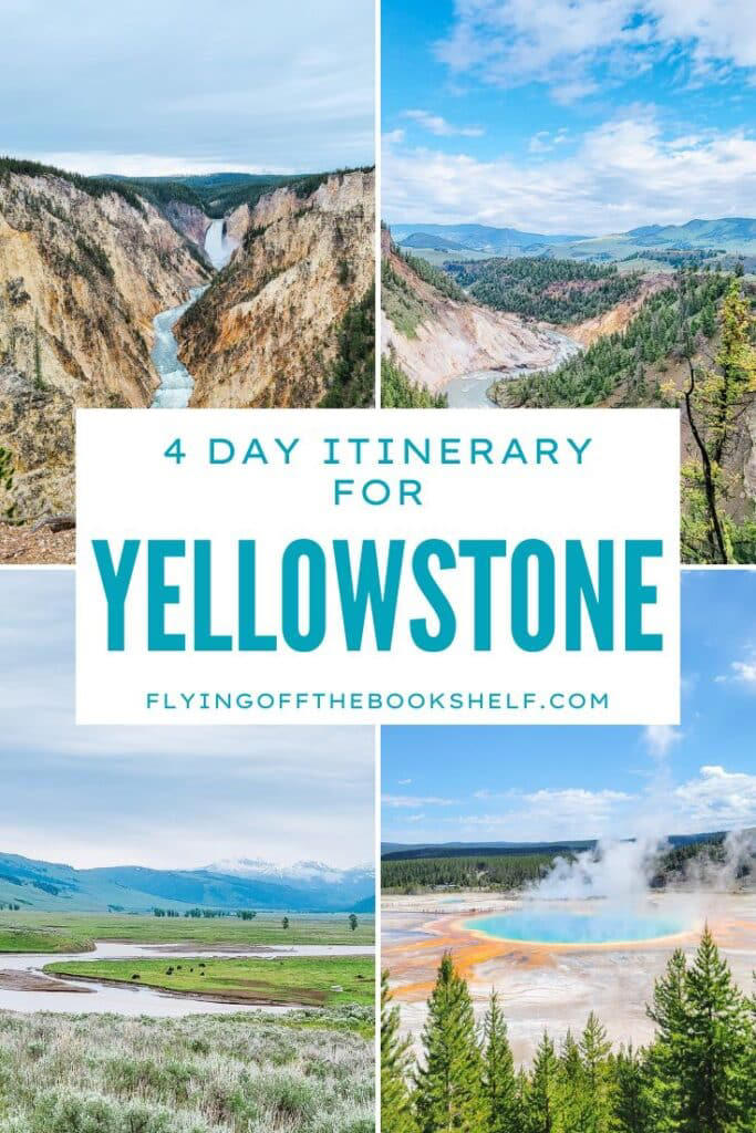 4 Day Yellowstone Itinerary for First Time Visitors