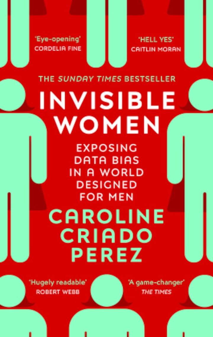 Award-winning campaigner and writer <a href="https://carolinecriadoperez.com/about/" rel="noreferrer noopener">Caroline Criado Perez</a> exposes a different side of inequality that has recently evolved in the digital age—the gender data gap. Through research, case studies, and stories, <a href="https://carolinecriadoperez.com/book/invisible-women/" rel="noreferrer noopener">Invisible Women</a> reveals the data biases that exclude women, leading to inequalities that exist within the building blocks of society, from urban planning to medical research. This exclusion further exacerbates inequalities and this book helps expose those injustices, leading to a greater awareness.