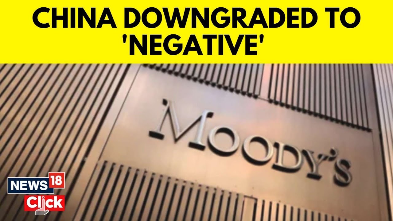 China News | Moody’s Cuts China’s Credit Outlook to Negative | China Economy | N18V | English News
