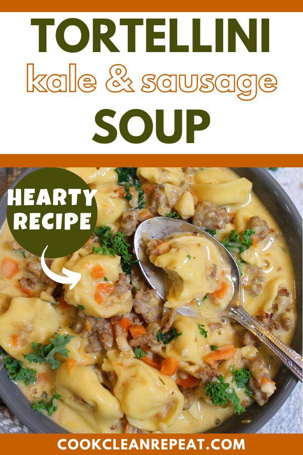 Kale Sausage Tortellini Soup