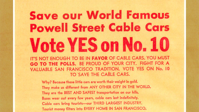 A campaign flyer encourages voters to go to the polls and support saving San Francisco's cable car system — a ballot measure that passed in large part thanks to the work of Friedel Klussmann, known to history as the "Cable Car Lady."