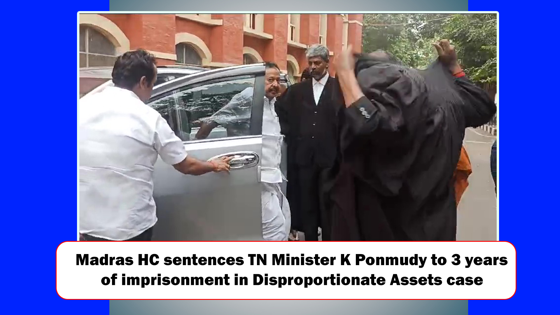 Madras HC Sentences TN Minister K Ponmudy To 3 Years Of Imprisonment In ...