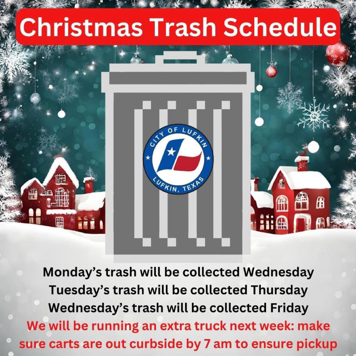 City of Lufkin trash pickup schedule Christmas week Crown Colony
