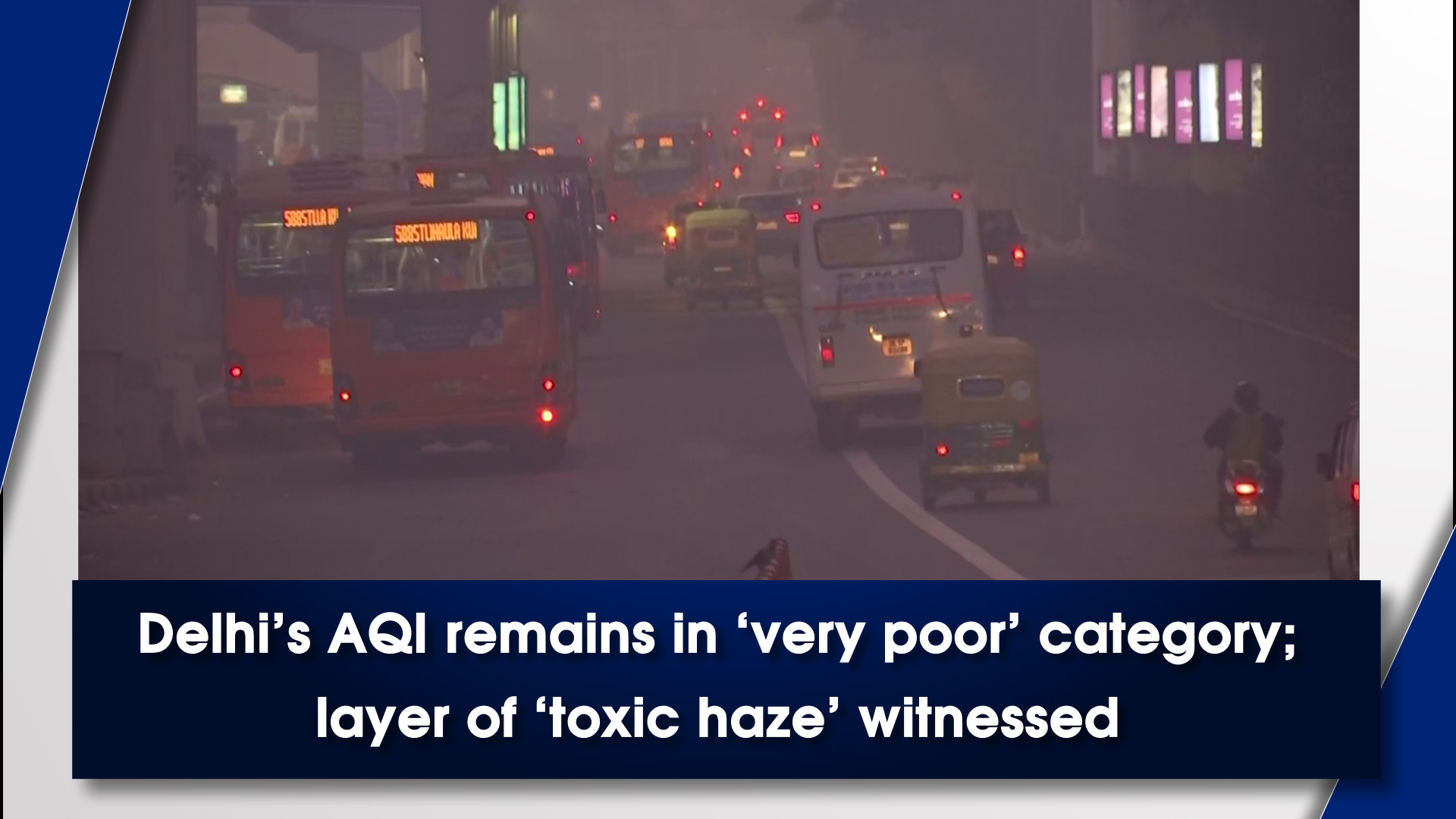 Delhi’s AQI Remains In ‘very Poor’ Category; Layer Of ‘toxic Haze ...