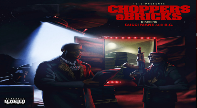 Stream: Gucci Mane And B.G. – “Choppers & Bricks”