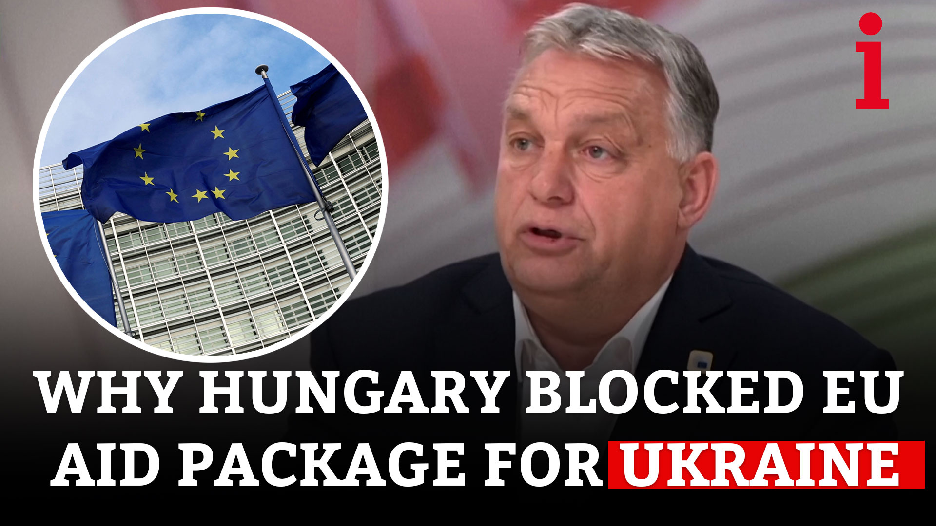 Why Hungary Blocked The European Union Aid Package For Ukraine   AA1lyL6q.img