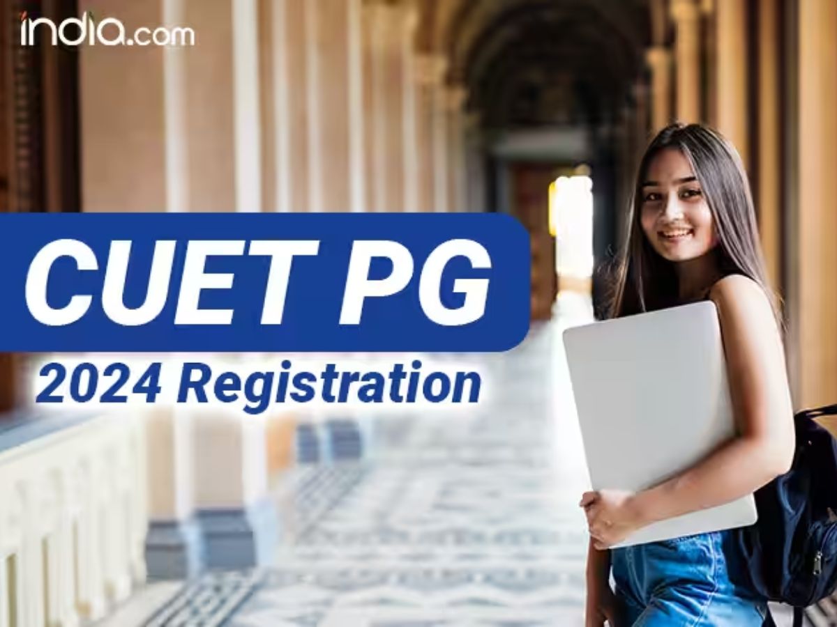 CUET PG 2024 Registration Begins At pgcuet.samarth.ac.in; Check Last