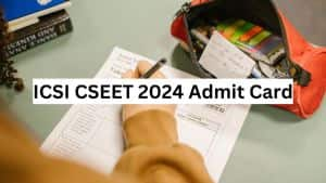 ICSI CSEET 2024: Admit Card Released For Jan Session, Here’s How To ...