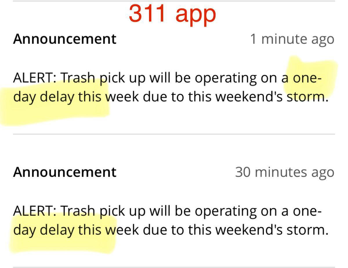 PROVIDENCE trash pickup delayed one day just announced on the 311 app