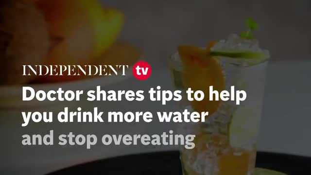 ‘I’m A Doctor And Here Are Four Tips To Help You Drink More Water And ...