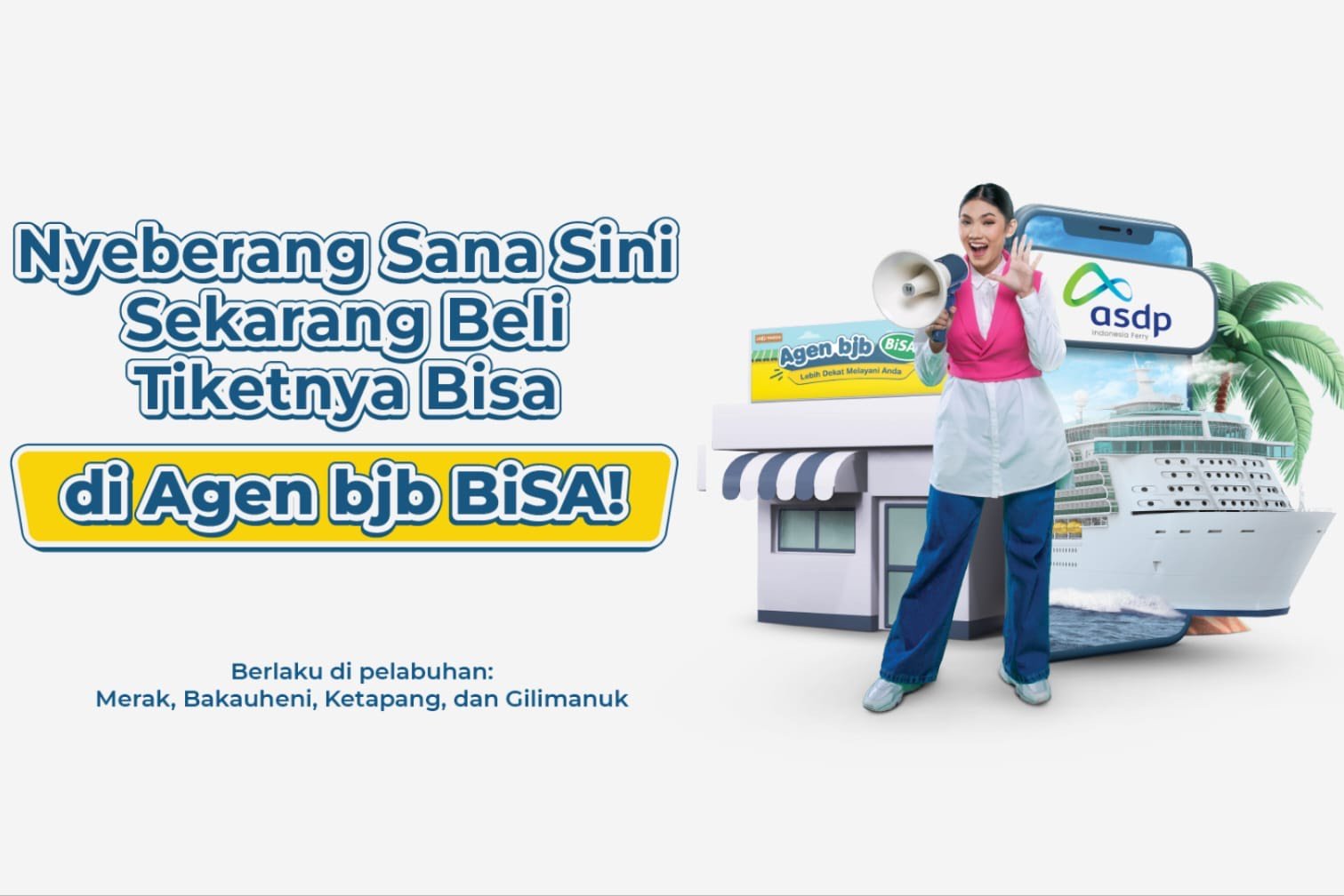 Sekarang Beli Tiket Kapal Ferry ASDP Dapat Melalui Agen Bjb BiSA!