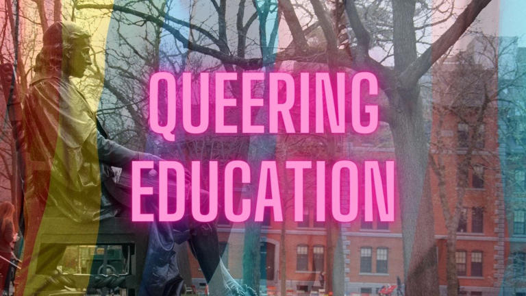 In a course entitled "Queering Education," Harvard's education department for prospective K-12 teaches how to one can bring queerness and transgenderism into schools.
