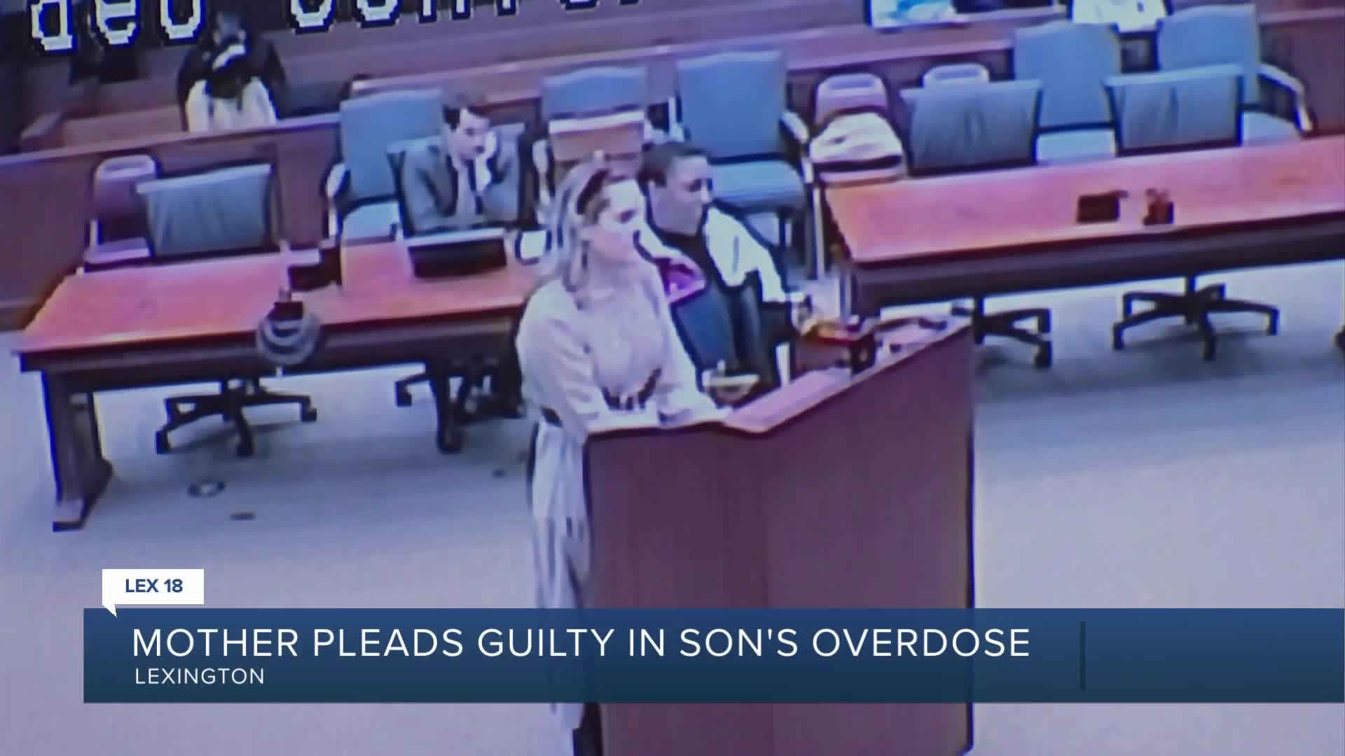 Mother Pleads Guilty In Sons Overdose 